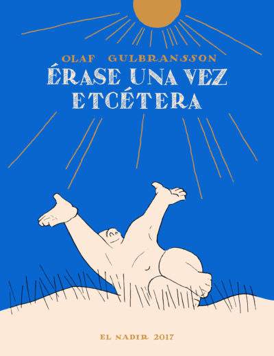 Érase una vez. Etcétera