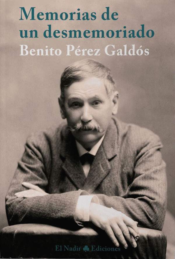 Comprar online libro Memorias de un desmemoriado de Benito Pérez Galdós